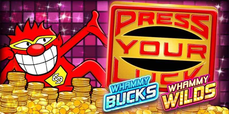 Press Your Luck Whammy Wilds – Slot Cực Hồi Hộp
