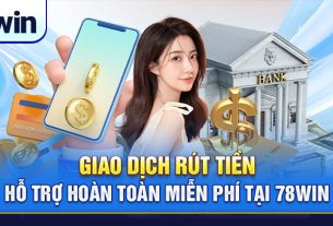 Rút Tiền 78WIN - Cách Thức Để Tối Ưu Hóa Quá Trình Rút Tiền